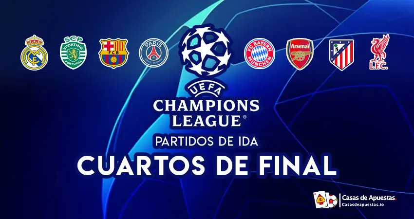 Cuartos de Final Champions League - Ida