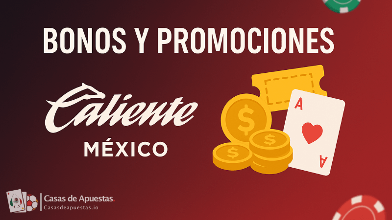 Bonos y Promociones de Caliente México