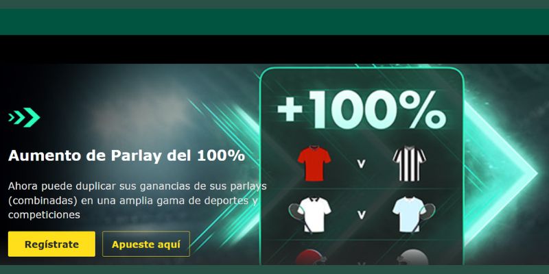 Aumento de parlay 100 en Bet365