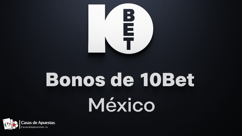 Bonos de 10Bet México