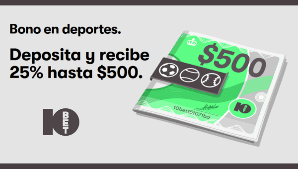 Recarga Deportiva Obten un 25% Extra en Tu Deposito en 10Bet