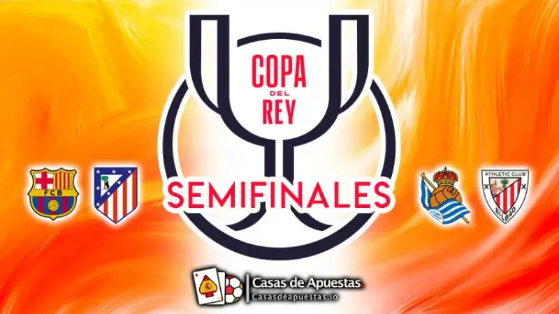 Copa del Rey - Semifinales Marzo 3-4