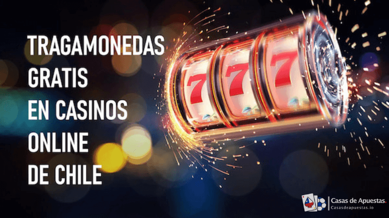 Inicio - Tragamonedas gratis casinos online de Chile