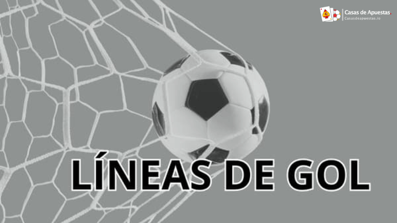 Mercado Línea de Gol En Casas de Apuestas en España
