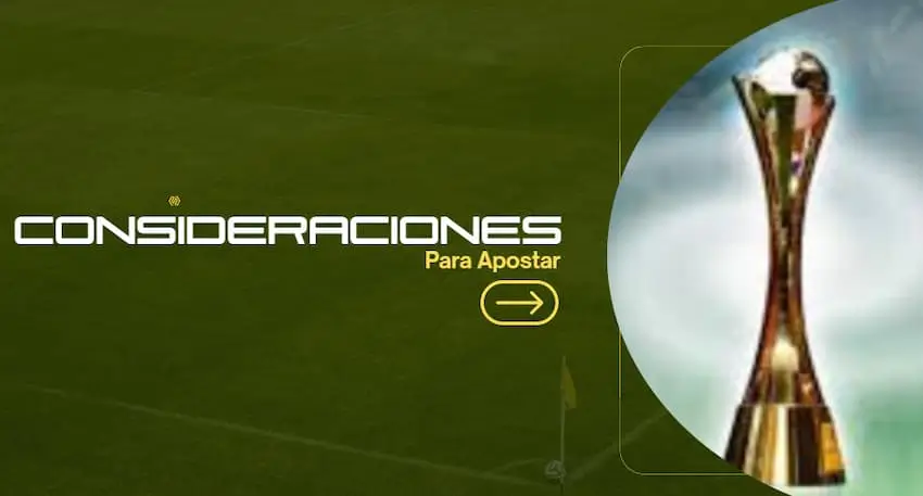 Consideraciones para apostar en la Copa Intercontinental