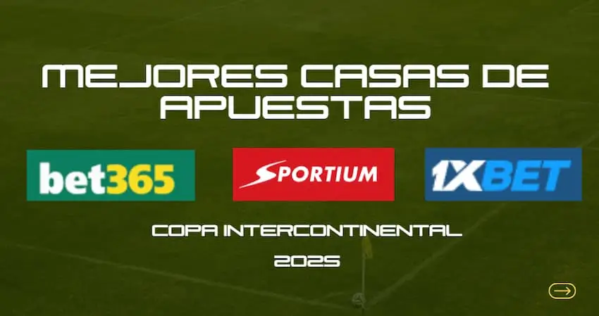 Mejores Plataformas para Apostar en la Copa Intercontinental