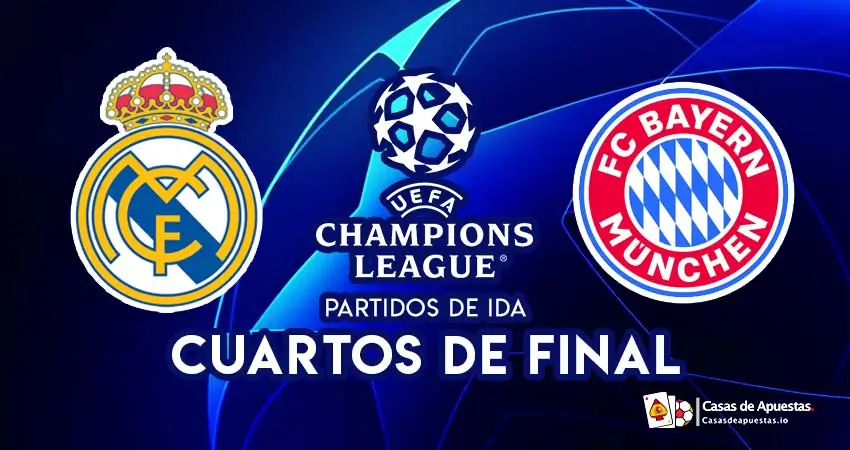 Real Madrid - Bayern Múnich - Cuartos de Final de la Champions League