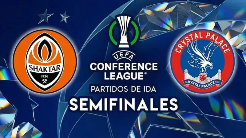 Shakhtar Donetsk vs Crystal Palace - Semifinales Conference League
