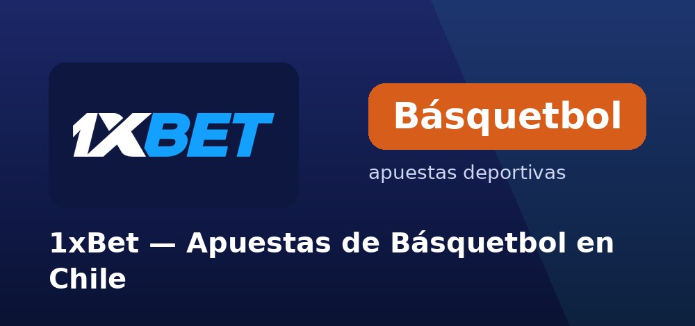 Apuestas a la NBA 2026 en 1xBet desde Chile