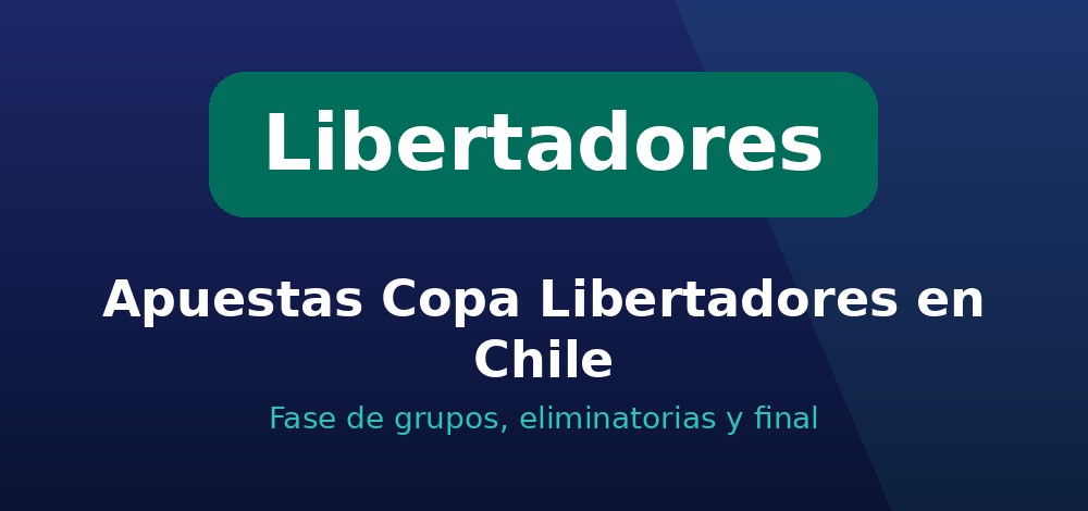 Apuestas de Copa Libertadores en Chile