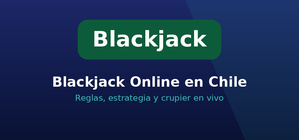 Apuestas de Blackjack en Chile