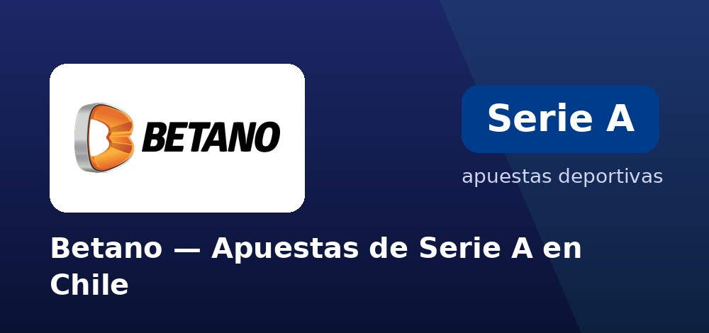 Apuestas al Scudetto de la Serie A en Betano desde Chile