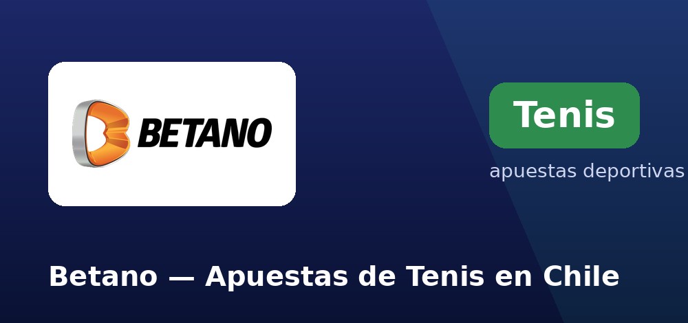 Apuestas de tenis en vivo en Betano desde Chile