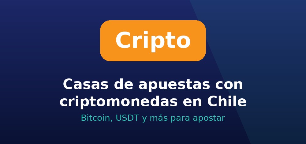 Casas de apuestas con criptomonedas en Chile