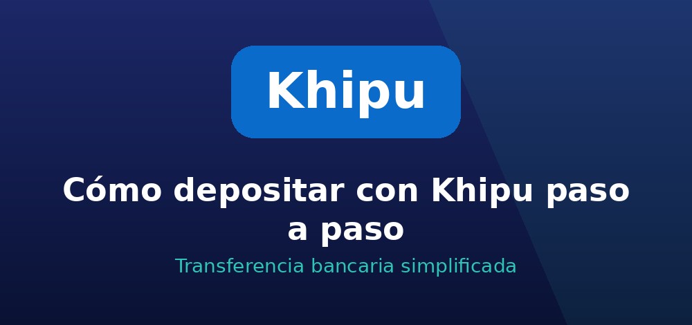 Cómo depositar con Khipu paso a paso en casas de apuestas de Chile