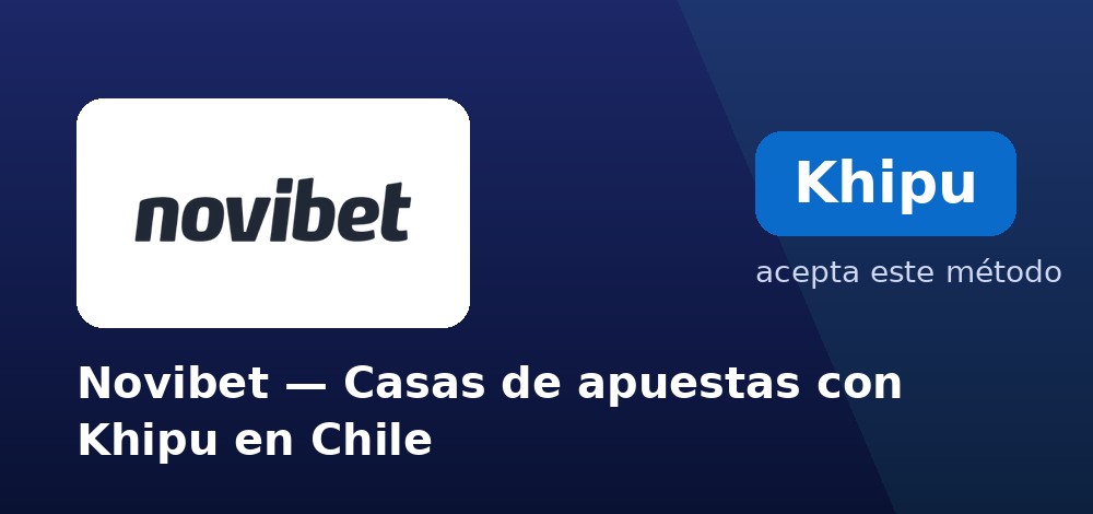 Novibet - Casas de apuestas con Khipu en Chile