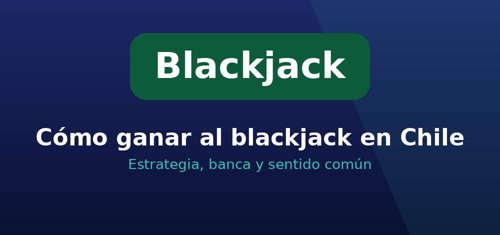 Apuestas de Blackjack en Chile
