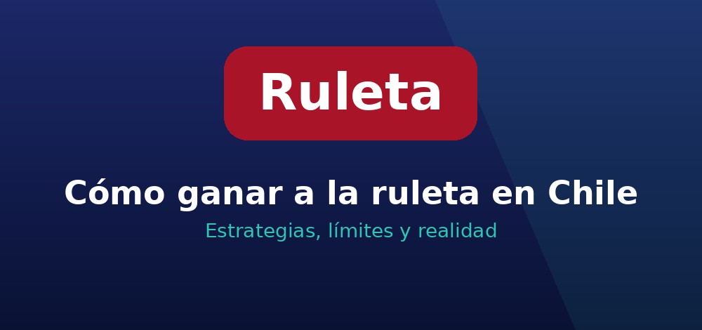 Apuestas de Ruleta en Chile
