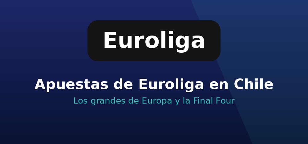 Apuestas de Euroliga en Chile