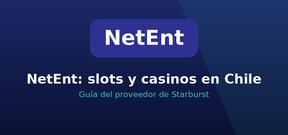 Apuestas de NetEnt en Chile