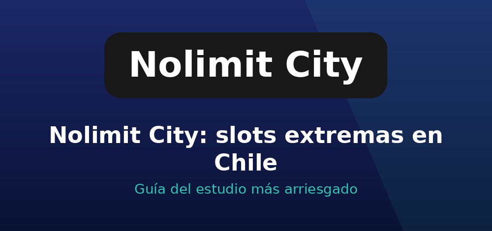 Apuestas de Nolimit City en Chile