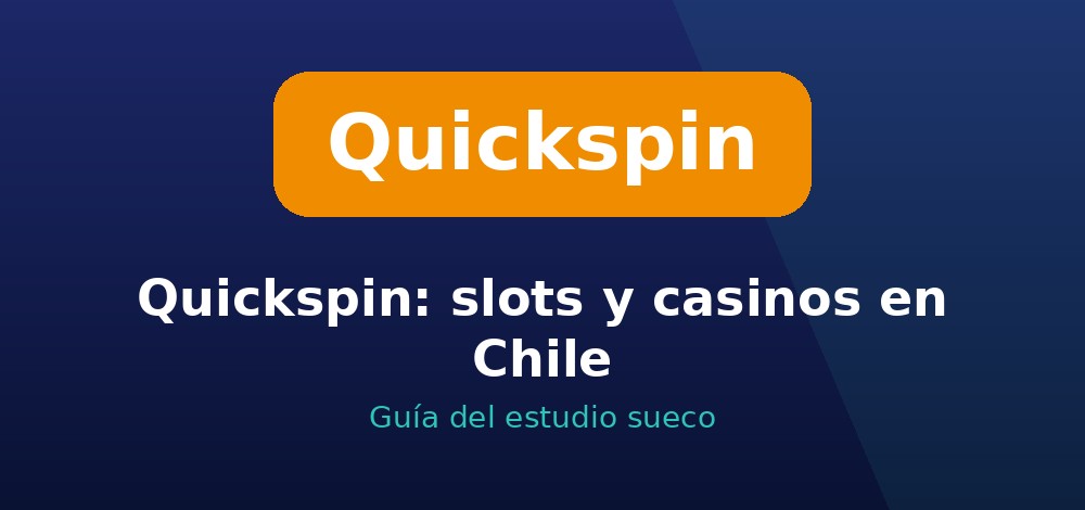 Apuestas de Quickspin en Chile