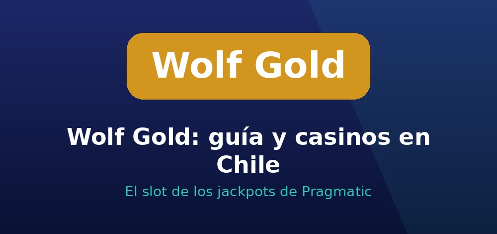 Apuestas de Wolf Gold en Chile