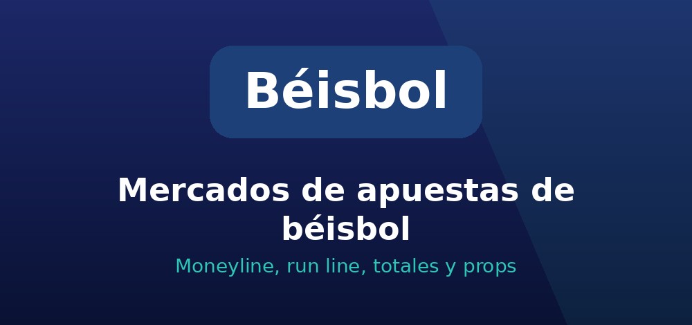 Mercados de apuestas de béisbol (MLB) en Chile