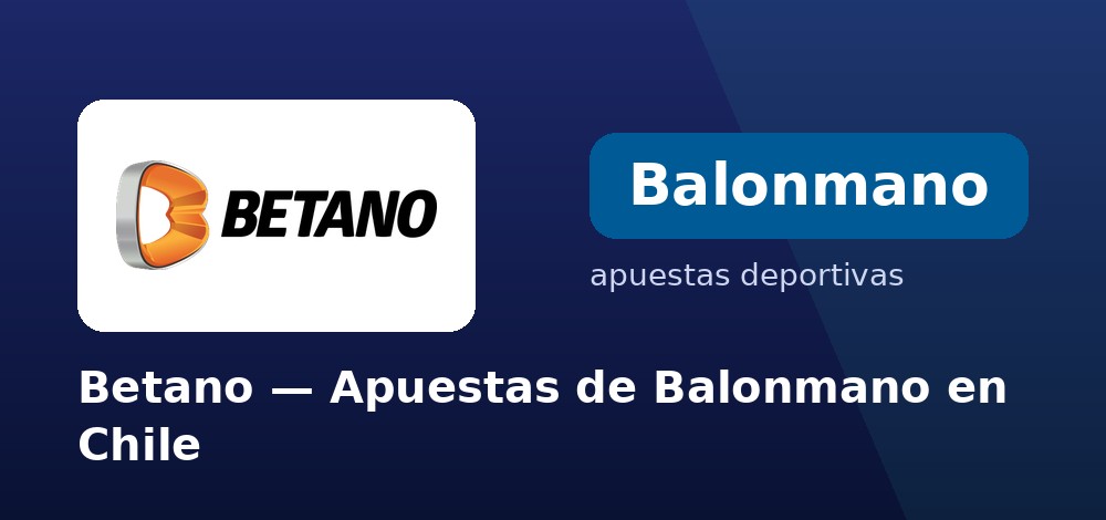 Apuestas de balonmano en vivo en Betano desde Chile