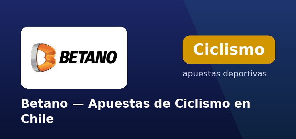 Apuestas de ciclismo en vivo en Betano desde Chile