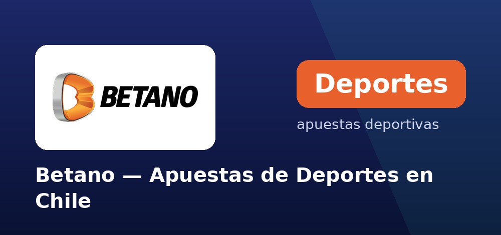 Betano — Apuestas deportivas en Chile