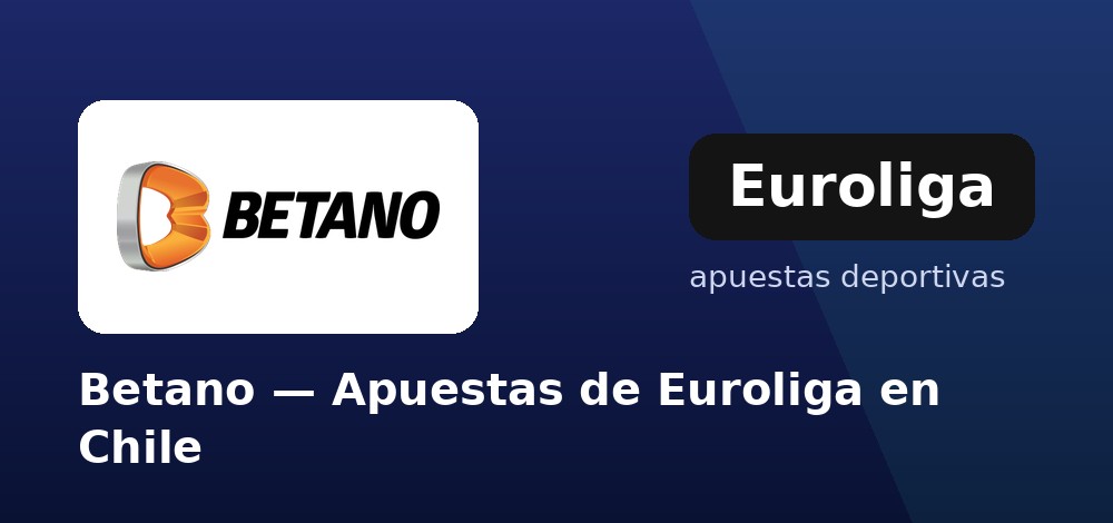 Apuestas de Euroliga en vivo en Betano desde Chile