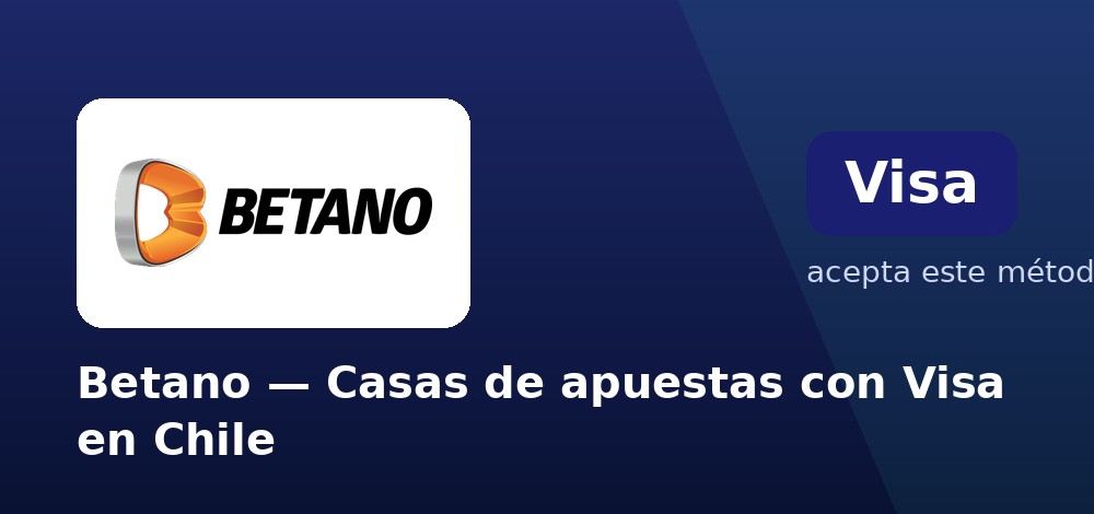 Betano - Casas de apuestas con Visa en Chile