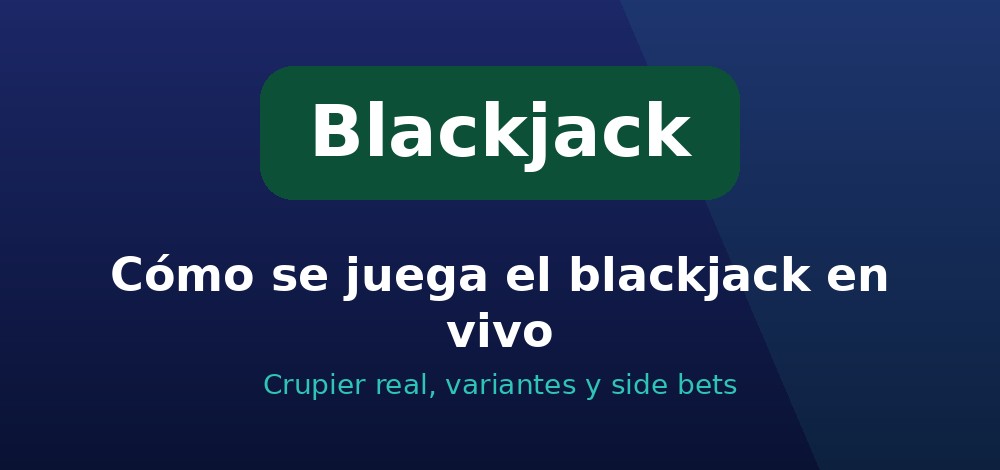 Mesa de blackjack en vivo con crupier real en un casino online desde Chile