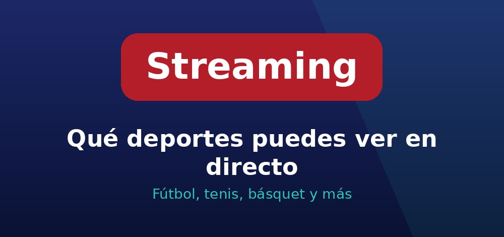 Deportes con transmisión en vivo en las casas de apuestas desde Chile