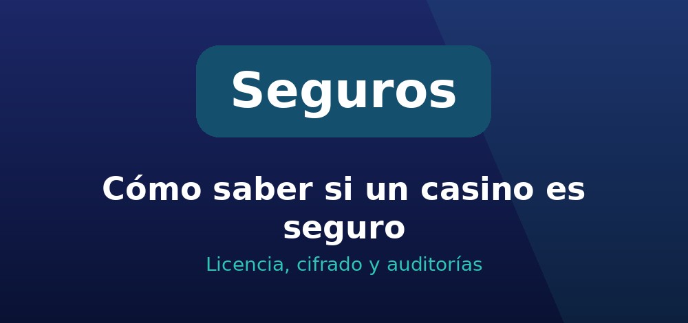 Qué hace seguro a un casino online en Chile