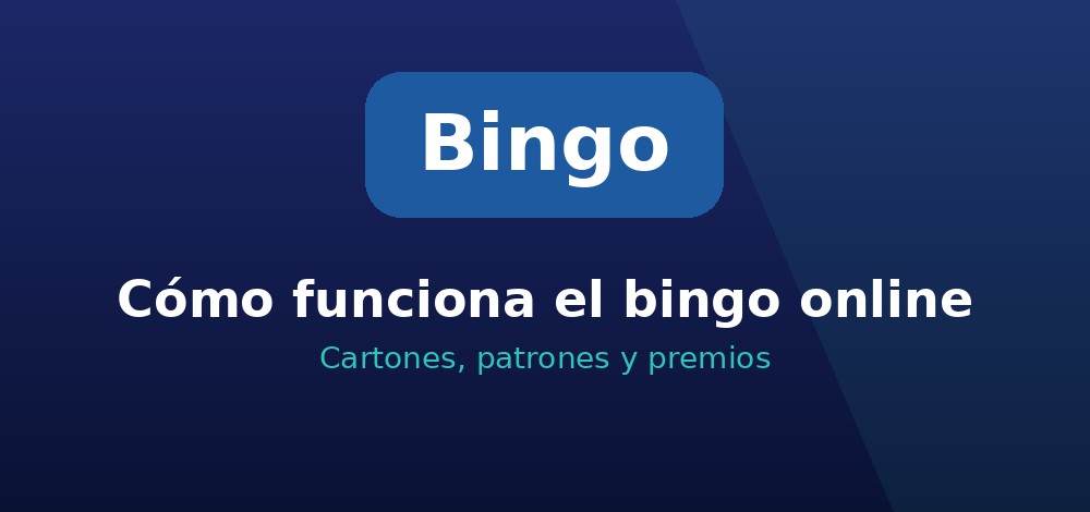 Cómo funciona el bingo online: cartones, patrones y premios