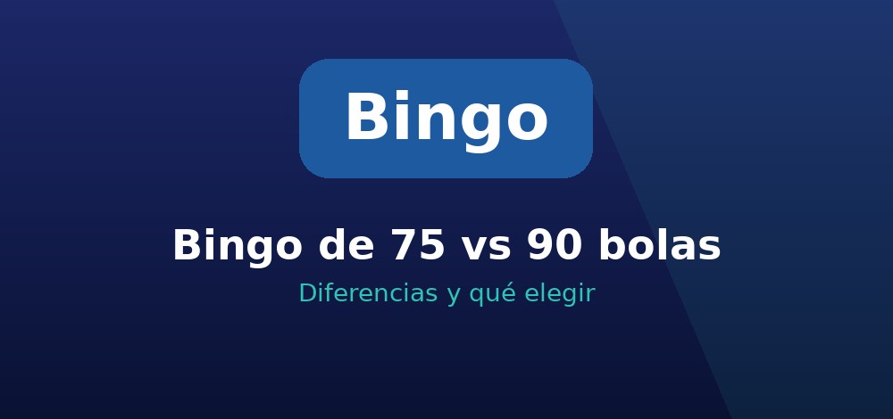 Diferencias entre el bingo de 75 y de 90 bolas para elegir la sala