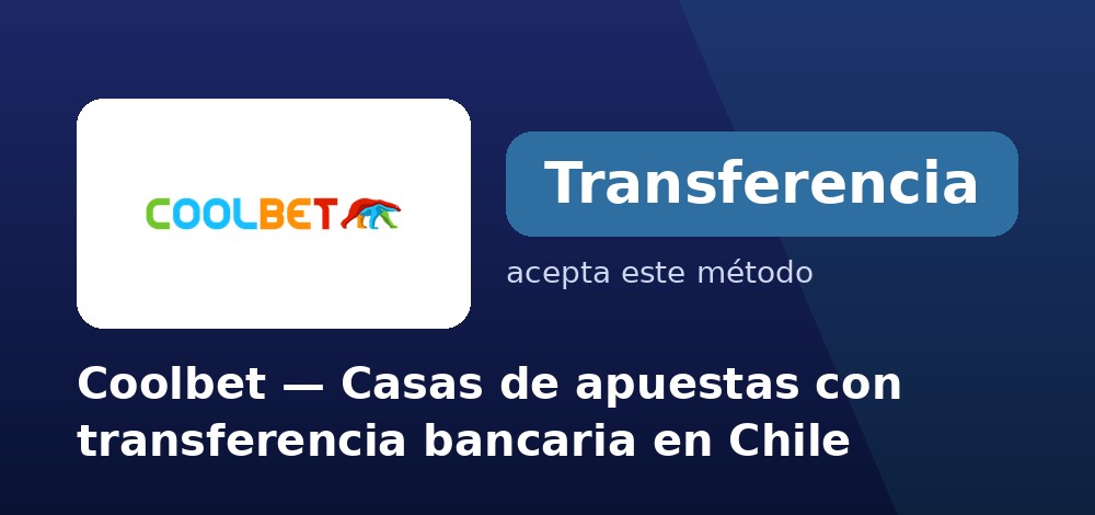 Coolbet - Casas de apuestas con transferencia bancaria en Chile