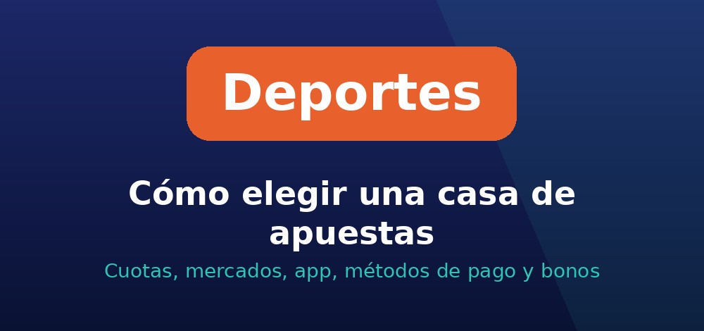 Cómo elegir una casa de apuestas deportivas en Chile
