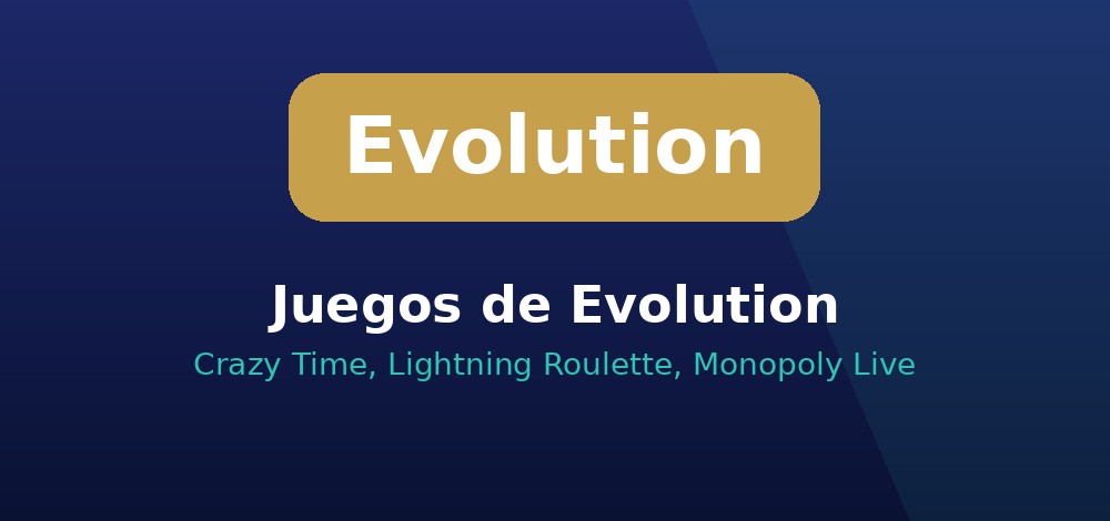 Juegos de Evolution Gaming como Crazy Time, Lightning Roulette y Monopoly Live en un casino online desde Chile
