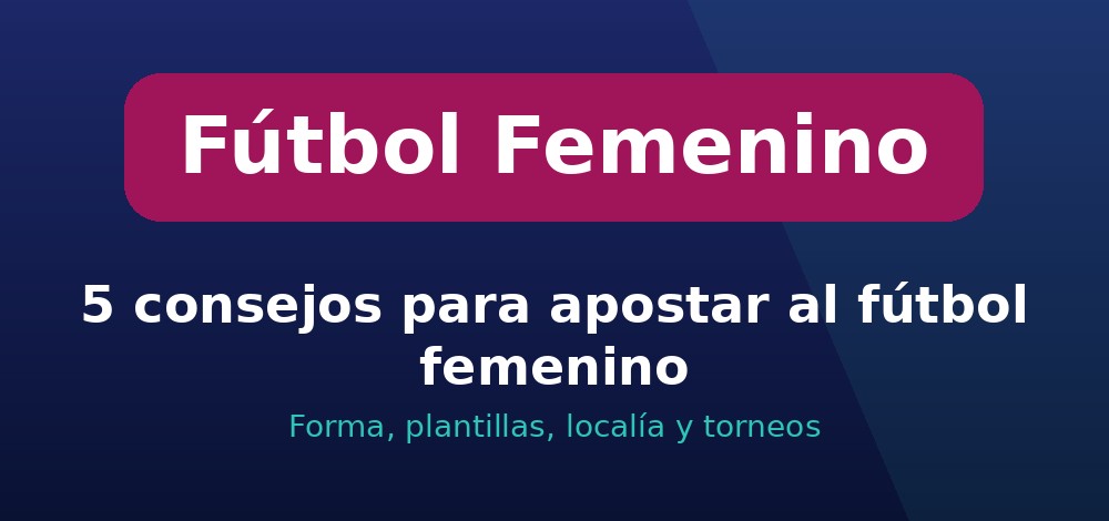 Consejos para el fútbol femenino en Chile