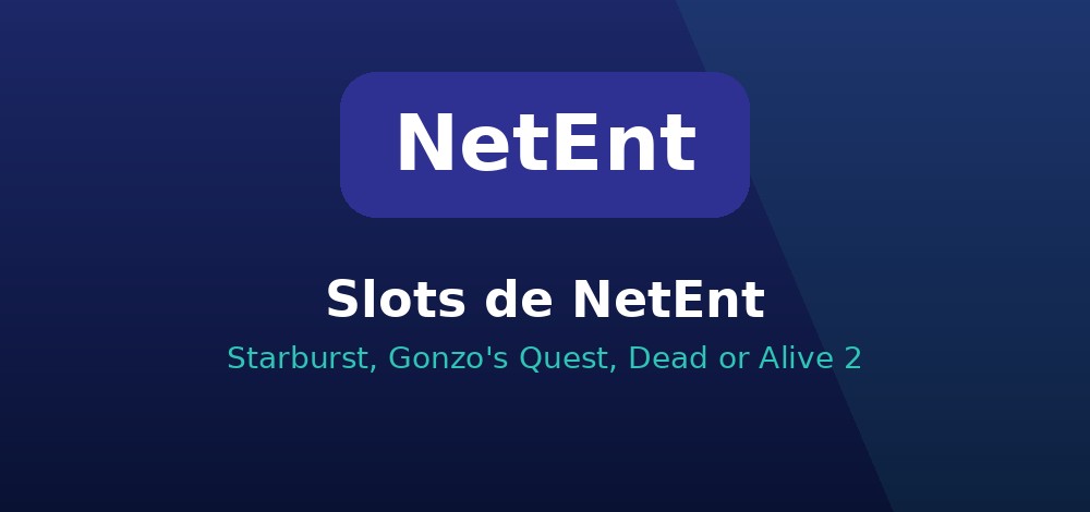 Slots de NetEnt: Starburst, Gonzo's Quest y Dead or Alive 2 disponibles desde Chile