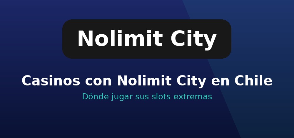 Casinos con juegos de Nolimit City para jugar en Chile en pesos chilenos