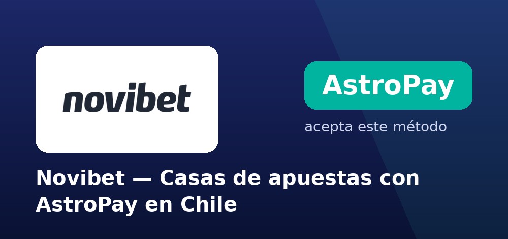 Novibet - Casas de apuestas con AstroPay en Chile