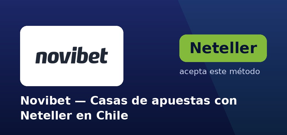 Novibet - Casas de apuestas con Neteller en Chile