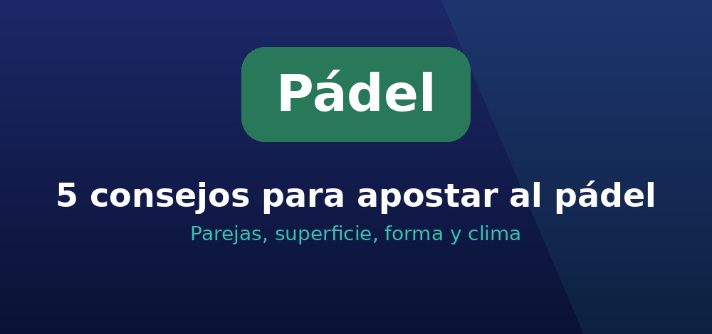 Consejos para el pádel en Chile