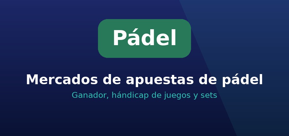 Mercados de apuestas de pádel en Chile