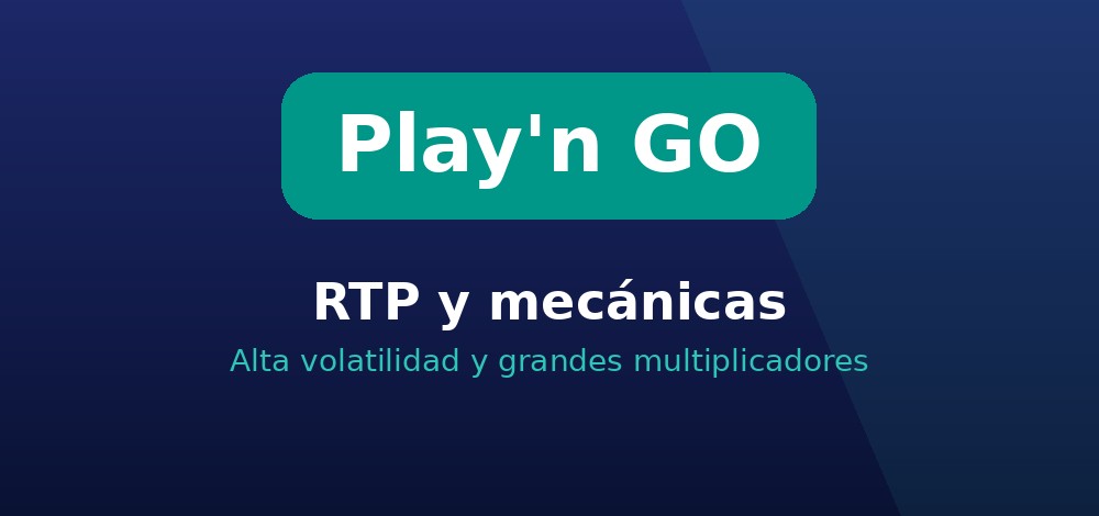 RTP y mecánicas de las tragamonedas Play'n GO de alta volatilidad