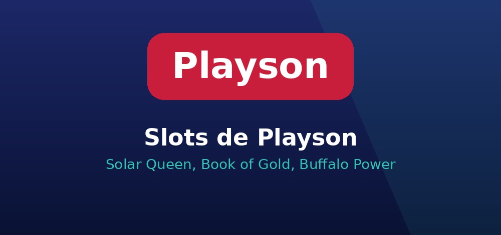 Slots de Playson en Chile: Solar Queen, Book of Gold y Buffalo Power, las tragamonedas más populares del proveedor